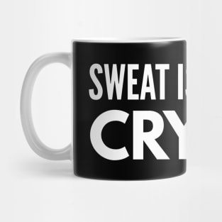 Sweat Is Just Fat Crying - Workout Mug